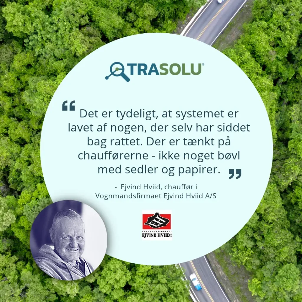 Citat fra Ejvind Hviid om brugervenligheden i TRASOLUs chauffør-app
